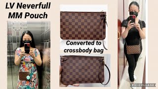 LV Neverfull MM pouch converted to crossbodyshoulder pouch [upl. by Itsym943]