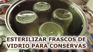 Trucos efectivos cómo esterilizar frascos de vidrio para tus recetas de conservas [upl. by Nellak892]