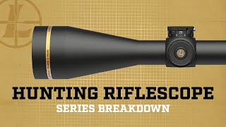 Leupold Hunting Riflescope Series Breakdown [upl. by Zanahs578]