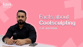 Facts About Cool Sculpting  Expert Talks  Dr Amit [upl. by Ateekram636]