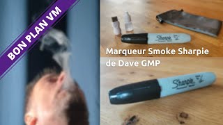 Marqueur Smoke Sharpie de Dave GMP  Bon Pan VM [upl. by Drawd]