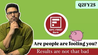 IDFC First Bank Q2FY25 Results NOT THAT BAD Too much negativity being spread [upl. by Assyla]