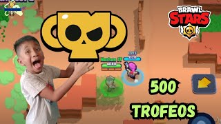 500 Trofeos  LOGRADO 👍😅  en Brawl Stars  Vamos por Más [upl. by Enait210]