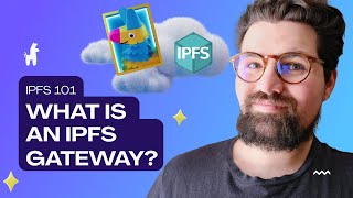 What is an IPFS Gateway [upl. by Nnovahs]