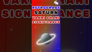 Saturn Retrograde Vakri Shani Signifiance [upl. by Tobey]