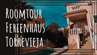 Roomtour durch unser Ferienhaus in Spanien  Pool amp hundefreundlich  Torrevieja [upl. by North967]