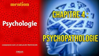 quotPsychologie  Commencez avec les meilleurs professeursquot  Chapitre 4  Psychopathologie résumé [upl. by Sorilda]