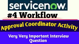 Approval Coordinator In workflow servicenow [upl. by Claude116]