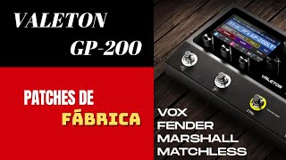 Pedaleira Valeton GP200 Patches de fábrica [upl. by Tlevesoor492]