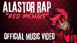 【HAZBIN RAP 】RED MENACE Alastor Fan song 「HAZBIN HOTEL 」 [upl. by Nywles852]