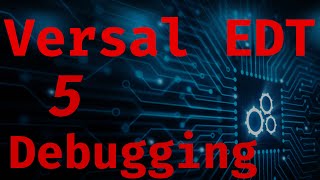 Versal Embedded Design Tutorial  Debugging with Vitis 20202 [upl. by Ueihttam]