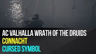 Assassins Creed Valhalla Wrath of the Druids  Connacht  Cursed Symbol [upl. by Neetsuj84]