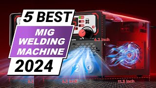 ✅Best 5 MIG Welding Machine Reviews in 2024  Top Welding Machine Buying Guide [upl. by Revlys178]