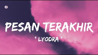 Lyodra  Pesan Terakhir  lirik lagu [upl. by Allys347]