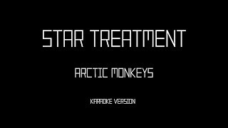 Arctic Monkeys  Star Treatment Karaoke instrumental [upl. by Jo Ann]