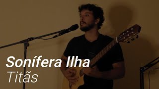 Sonifera Ilha  Titãs Cover [upl. by Nefen]