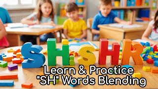 Fast amp Fun Way to Learn and Practice quotSHquot Phonics Blending for Kids Part 1 [upl. by Joanie]