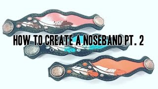 How to make a noseband pt 2  Leather working tips  Crimson Willow [upl. by Theodosia]