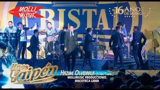 HNOS YAIPEN  HAZME OLVIDARLA ESTRENO 2016 [upl. by Nojel819]