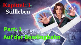 Life Is Strange Double Exposure  Kapitel 1 Stillleben  Auf der Bowlingbahn GermanGameplay [upl. by Montague]