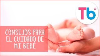 Consejos para el cuidado de mi bebé recién nacido  Tips rápidos para cuidar a mi bebé  Todobebé [upl. by Asiat]