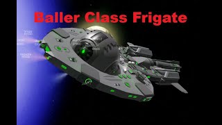 Ship Review Baller Class Advanced Frigate Starbase [upl. by Lessur]