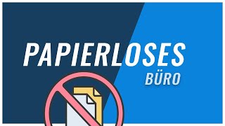 Papierloses Büro  Vorteile Tipps amp Tools [upl. by Aihsinat]