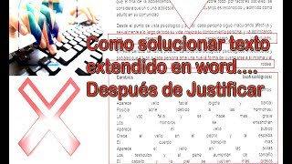 Como solucionar texto extendido en word después de Justificar [upl. by Siletotsira555]