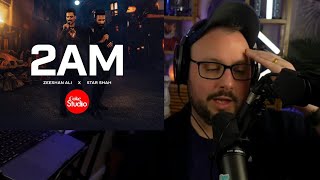 2AM  Coke Studio Pakistan  Season 15  Star Shah x Zeeshan Ali  Reaction [upl. by Aldas659]