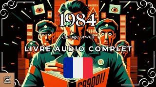 1984 Livre audio complet Français [upl. by Ahsea]