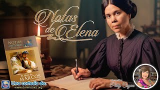 Notas de Elena  16 de Julio del 2024  El Señor del sábado [upl. by Akehsar669]