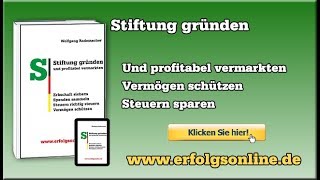 Stiftung gründen und profitabel vermarkten [upl. by Ansela419]