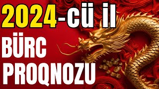 2024cü il Bürcləri Nələr Gözləyir  SƏSLİ   🐉 ƏJDAHA İLİ 🐉 [upl. by Adaha]