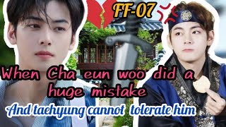 When Cha eun woo did a huge mistake and taehyung cant tolerate him🗡 FF07 tamil voice [upl. by Bubb913]