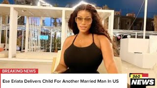 Ese Eriata Delivers Child For Another Married Man In US eseeriata usa [upl. by Yesmar]