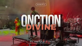 VLOG ONCTION DIVINE OPENED FOR JONATHAN C GAMBELA  BTS rehearsals fun amp more part two [upl. by Atok]