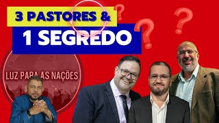 3 PASTORES E 1 SEGREDO [upl. by Hacker]