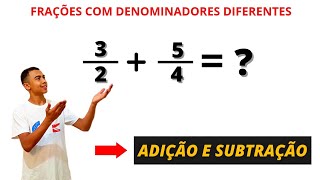 FRAÇÕES COM DENOMINADORES DIFERENTES  ADIÇÃO E SUBTRAÇÃO [upl. by Enelyahs132]