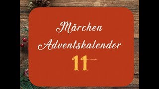 11 SCHNEEWEISSCHEN UND ROSENROT – Der MärchenAdventskalender 2018 –––Hörbuch [upl. by Ensign100]