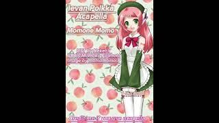 Ievan Polkka Momone Momo Acapella [upl. by Claretta907]