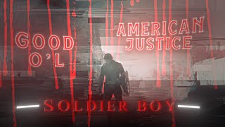 Soldier Boy  XSlide  EDIT  Good Old American Justice  Literally Me  HD60FPS [upl. by Bohaty940]