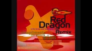 RED DRAGON  COMPLIMENTS ON YOUR KISS  REMIXED  MANGO [upl. by Esbenshade]