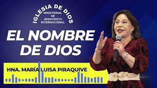 El nombre de Dios  Hna María Luisa Piraquive IDMJI [upl. by Bathelda]