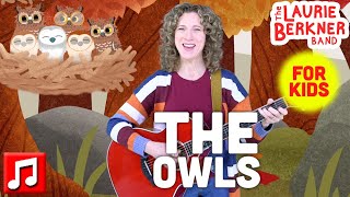 quotThe Owlsquot by The Laurie Berkner Band  Fall Song for Kids  Halloween [upl. by Griggs]