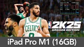 iPad Pro M1 NBA 2K25 Arcade Edition  Performance [upl. by Varini]