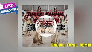 Jimikki Kammal song remix Tamil remix songMixMasterCrew DJ LOVE RAJESH TAMIL Super hit song [upl. by Tarah]