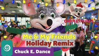 quotMe amp My Friendsquot Holiday Remix  Chuck E Cheese Holiday Dance Songs [upl. by Oribella]