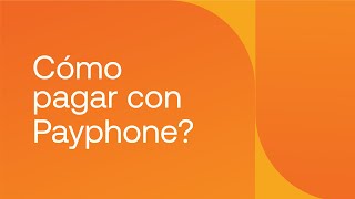 Cómo Pagar con Payphone [upl. by Roehm]