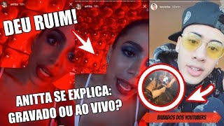 quotNINGUÉM está FINGINDOquot diz ANITTA e EXPLICA POLÊMICA e suposto ERRO no AO VIVO de INDECENTE live [upl. by Ver]