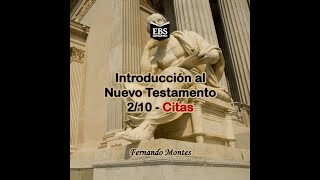 EBS  Introducción al Nuevo Testamento 2  Citas [upl. by Leahcimnaj375]